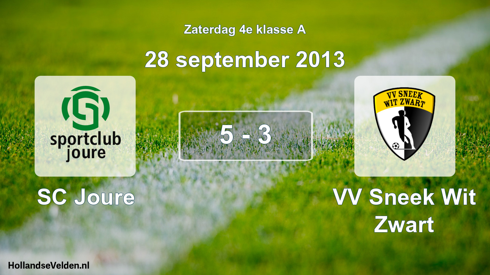 Total number of matches played: SC Joure - VV Sneek Wit Zwart 5 - 3 (28 September 2013)