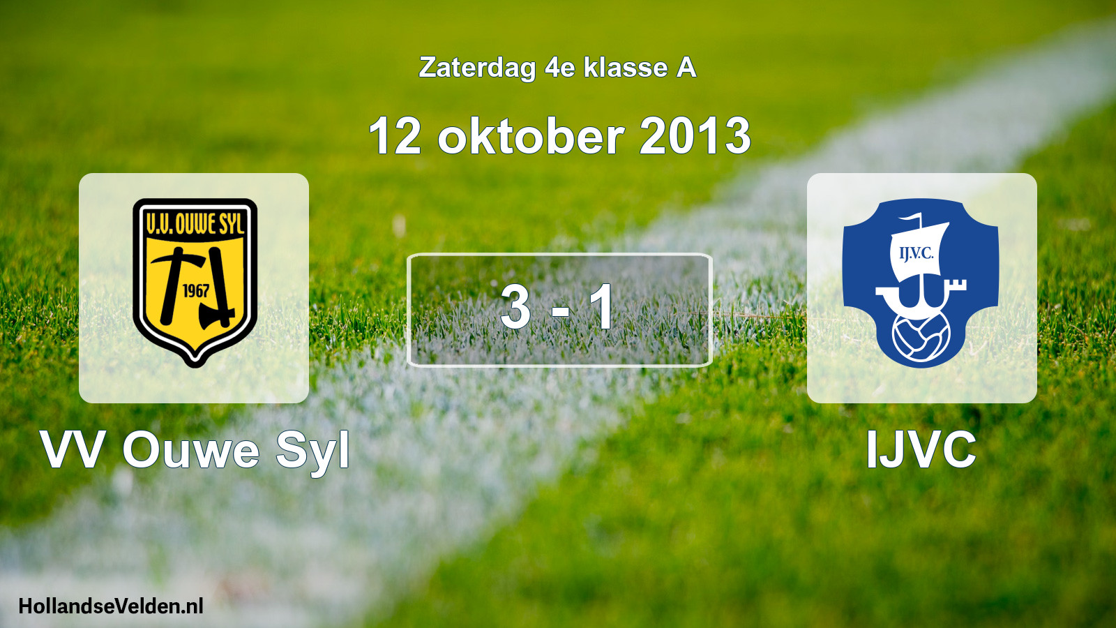 Total number of matches played: VV Ouwe Syl - IJVC 3 - 1 (12 October 2013)