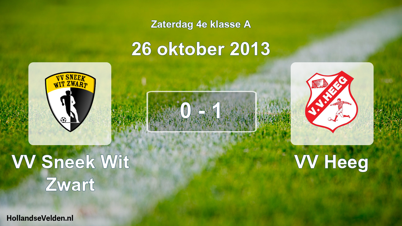 Total number of matches played: VV Sneek Wit Zwart - VV Heeg 0 - 1 (26 October 2013)