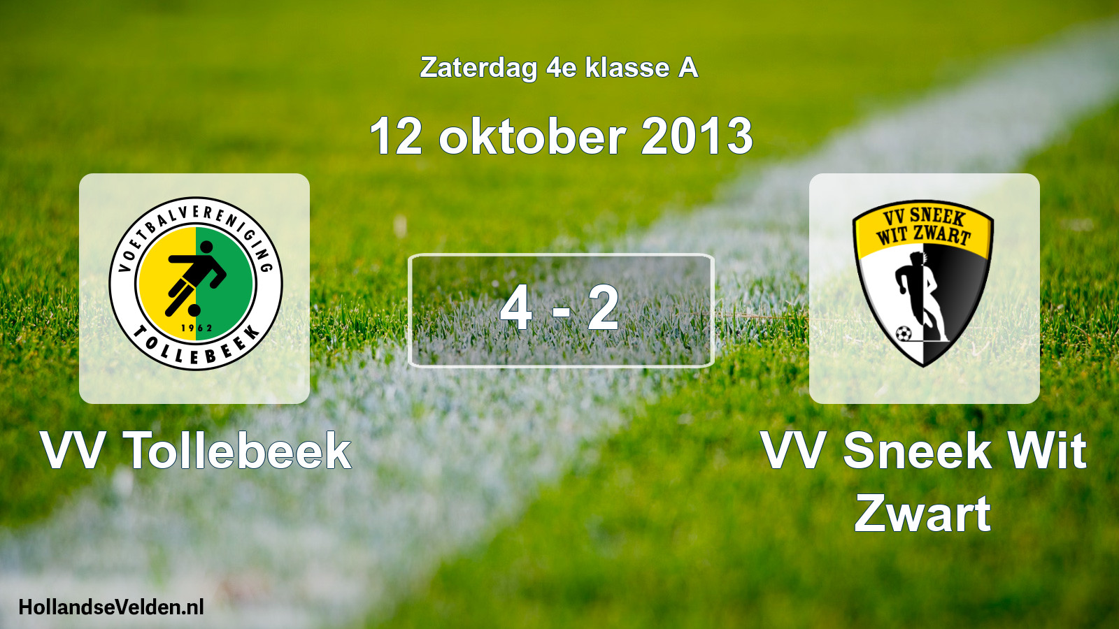 Total number of matches played: VV Tollebeek - VV Sneek Wit Zwart 4 - 2 (12 October 2013)