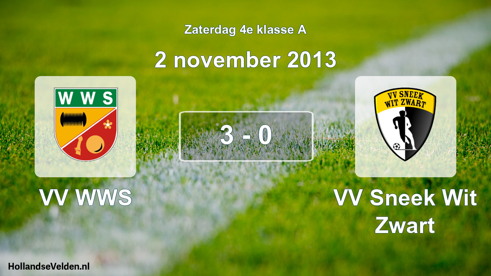 Total number of matches played: VV WWS - VV Sneek Wit Zwart 3 - 0 (2 November 2013)