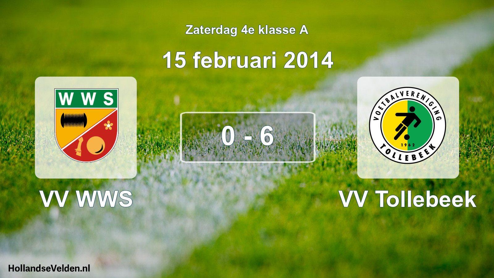 Total number of matches played: VV WWS - VV Tollebeek 0 - 6 (15 February 2014)
