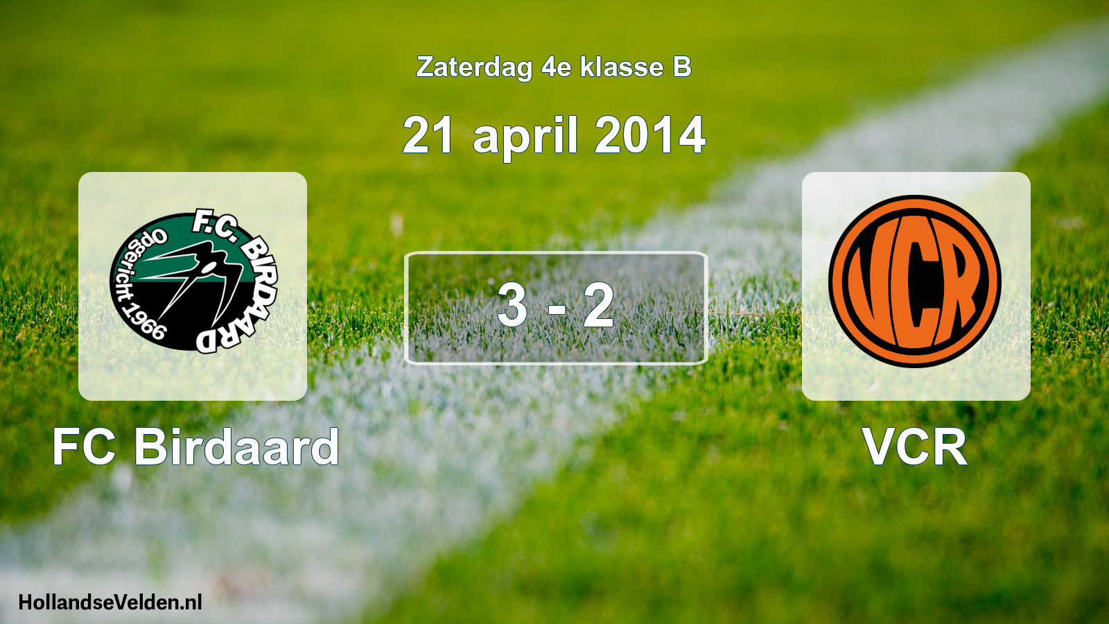 Total number of matches played: FC Birdaard - VCR 3 - 2 (21 April 2014)