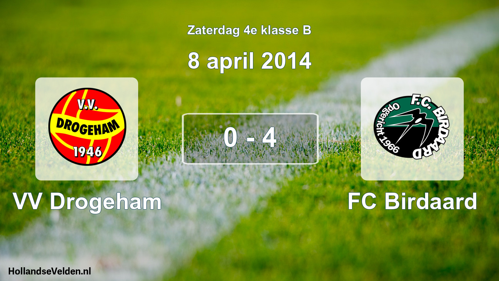 Total number of matches played: VV Drogeham - FC Birdaard 0 - 4 (8 April 2014)
