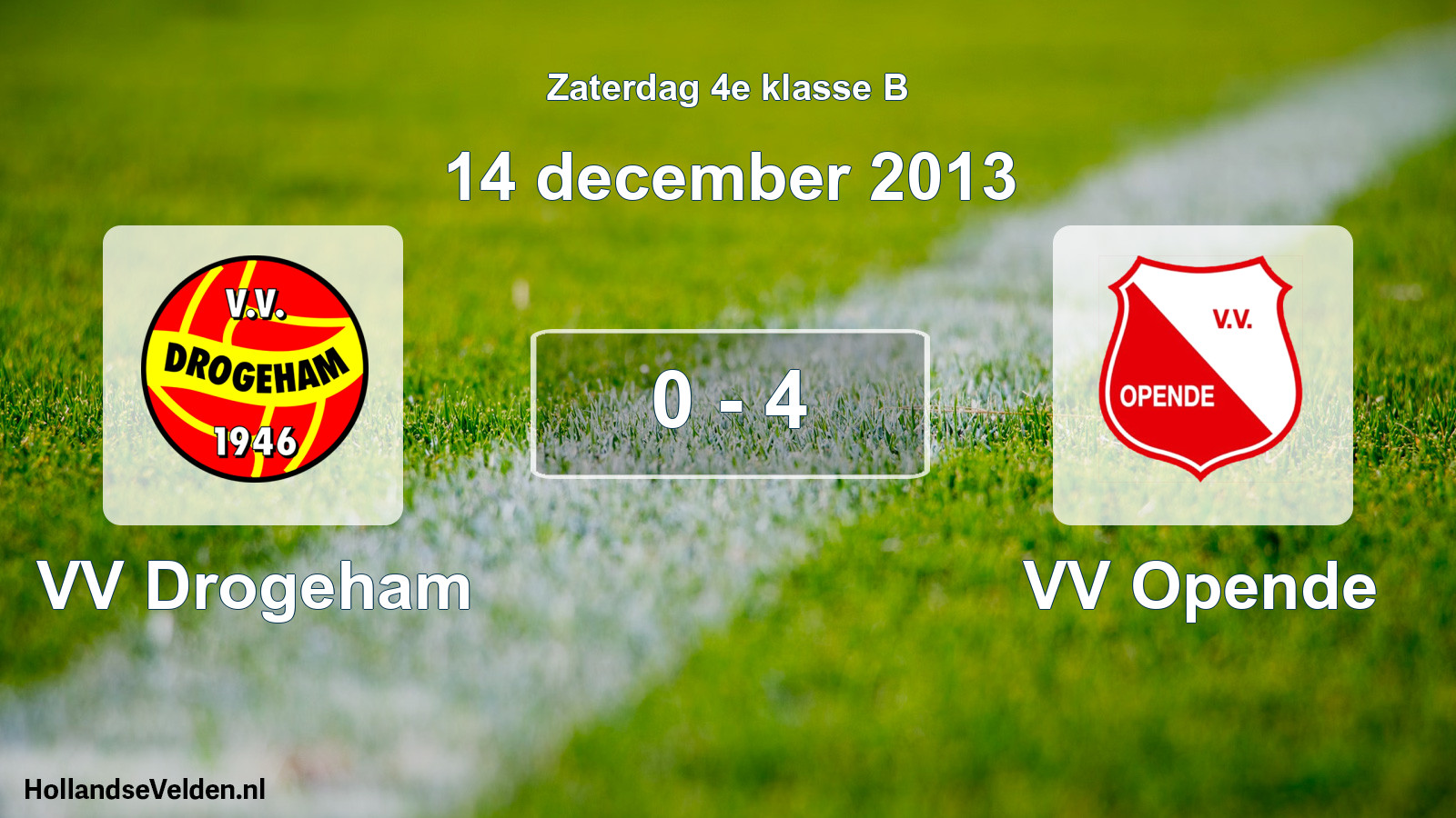 Total number of matches played: VV Drogeham - VV Opende 0 - 4 (14 December 2013)