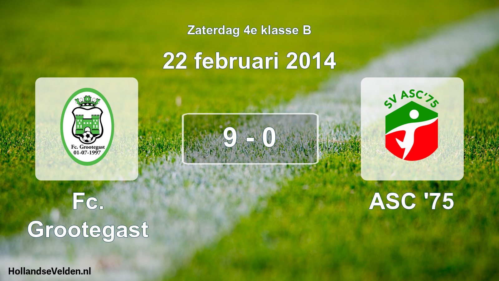 Total number of matches played: Fc. Grootegast - ASC '75 9 - 0 (22 February 2014)