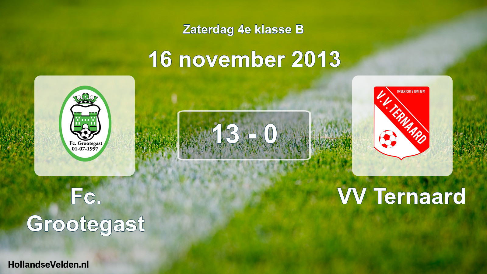 Total number of matches played: Fc. Grootegast - VV Ternaard 13 - 0 (16 November 2013)