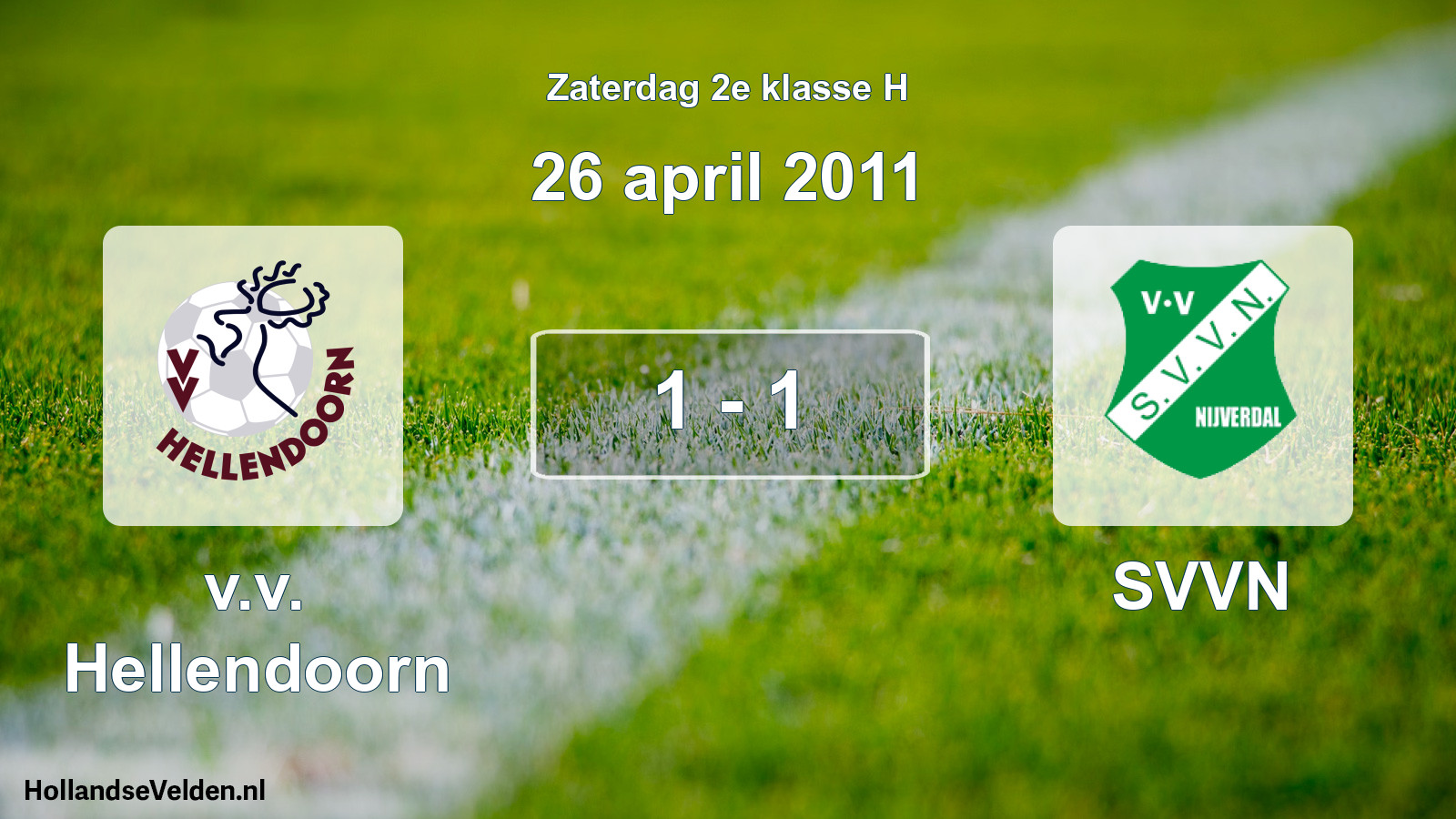 Total number of matches played: v.v. Hellendoorn - SVVN 1 - 1 (26 April 2011)