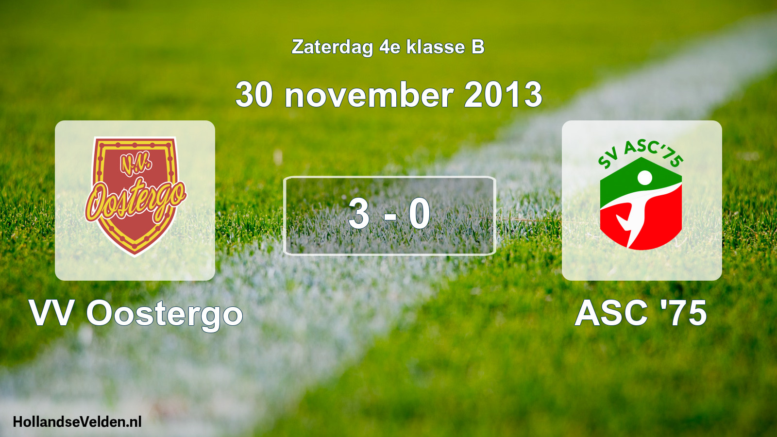 Total number of matches played: VV Oostergo - ASC '75 3 - 0 (30 November 2013)