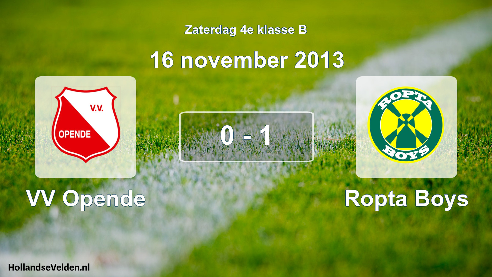 Total number of matches played: VV Opende - Ropta Boys 0 - 1 (16 November 2013)