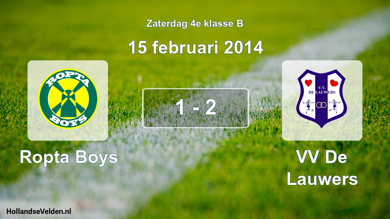 Total number of matches played: Ropta Boys - VV De Lauwers 1 - 2 (15 February 2014)