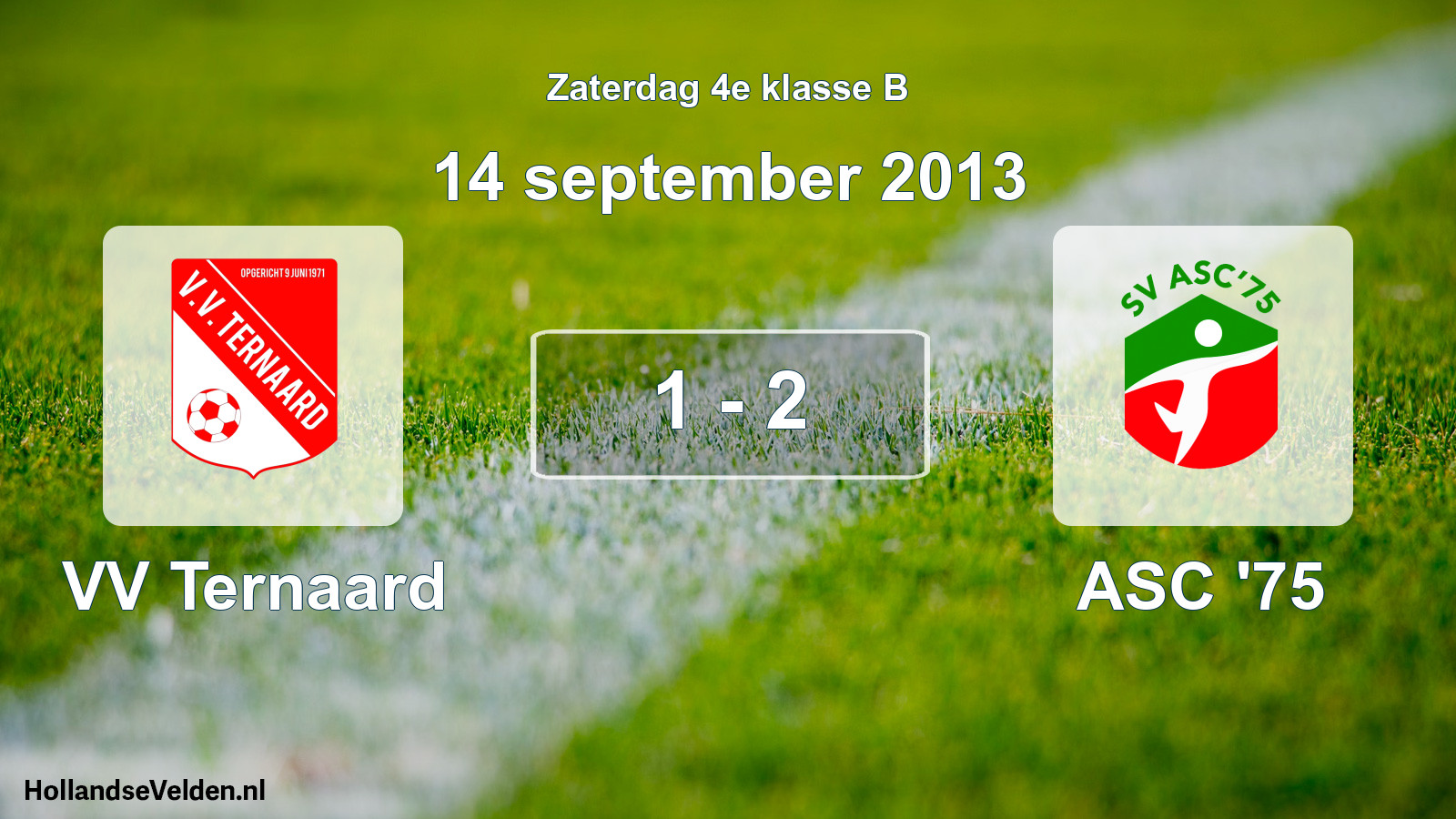 Total number of matches played: VV Ternaard - ASC '75 1 - 2 (14 September 2013)