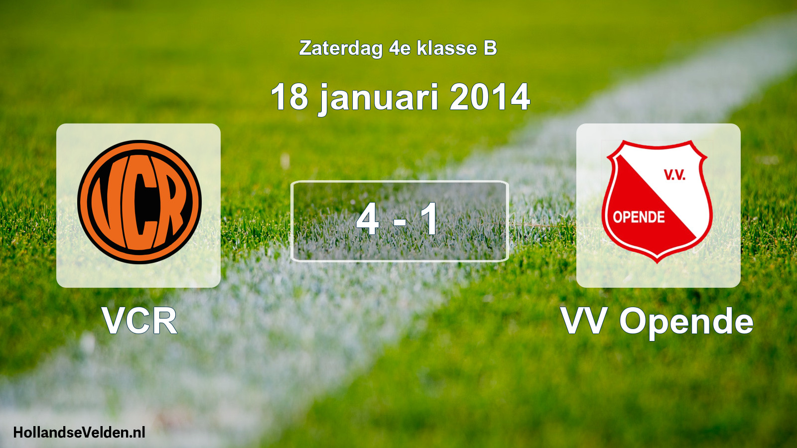 Total number of matches played: VCR - VV Opende 4 - 1 (18 January 2014)