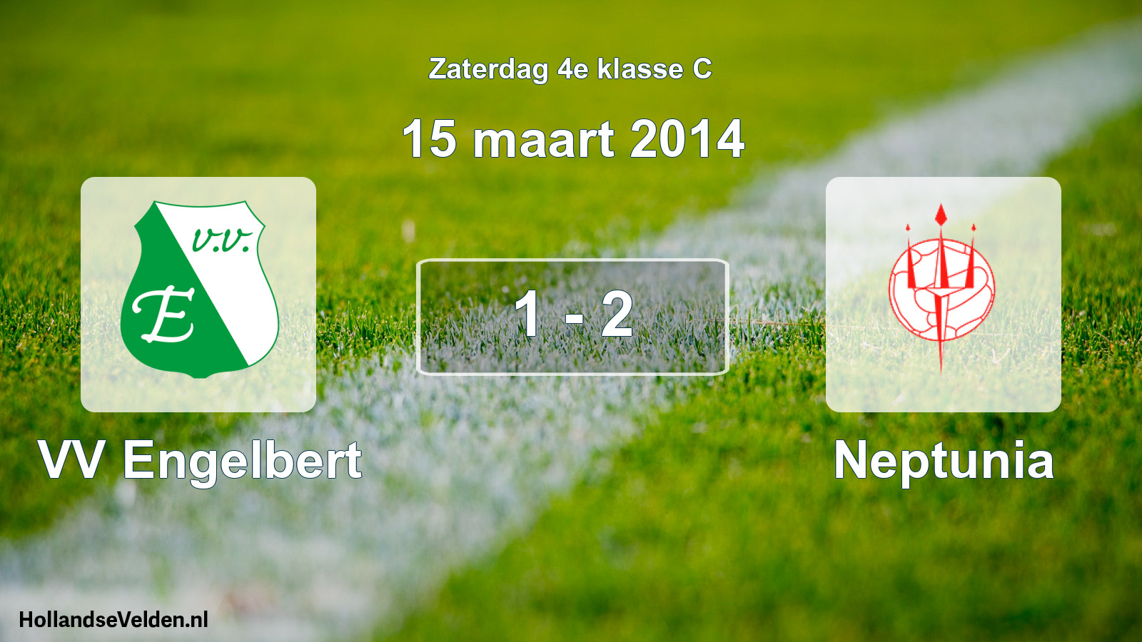 Total number of matches played: VV Engelbert - Neptunia 1 - 2 (15 March 2014)