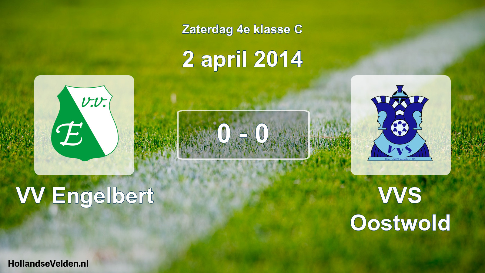 Total number of matches played: VV Engelbert - VVS Oostwold 0 - 0 (2 April 2014)