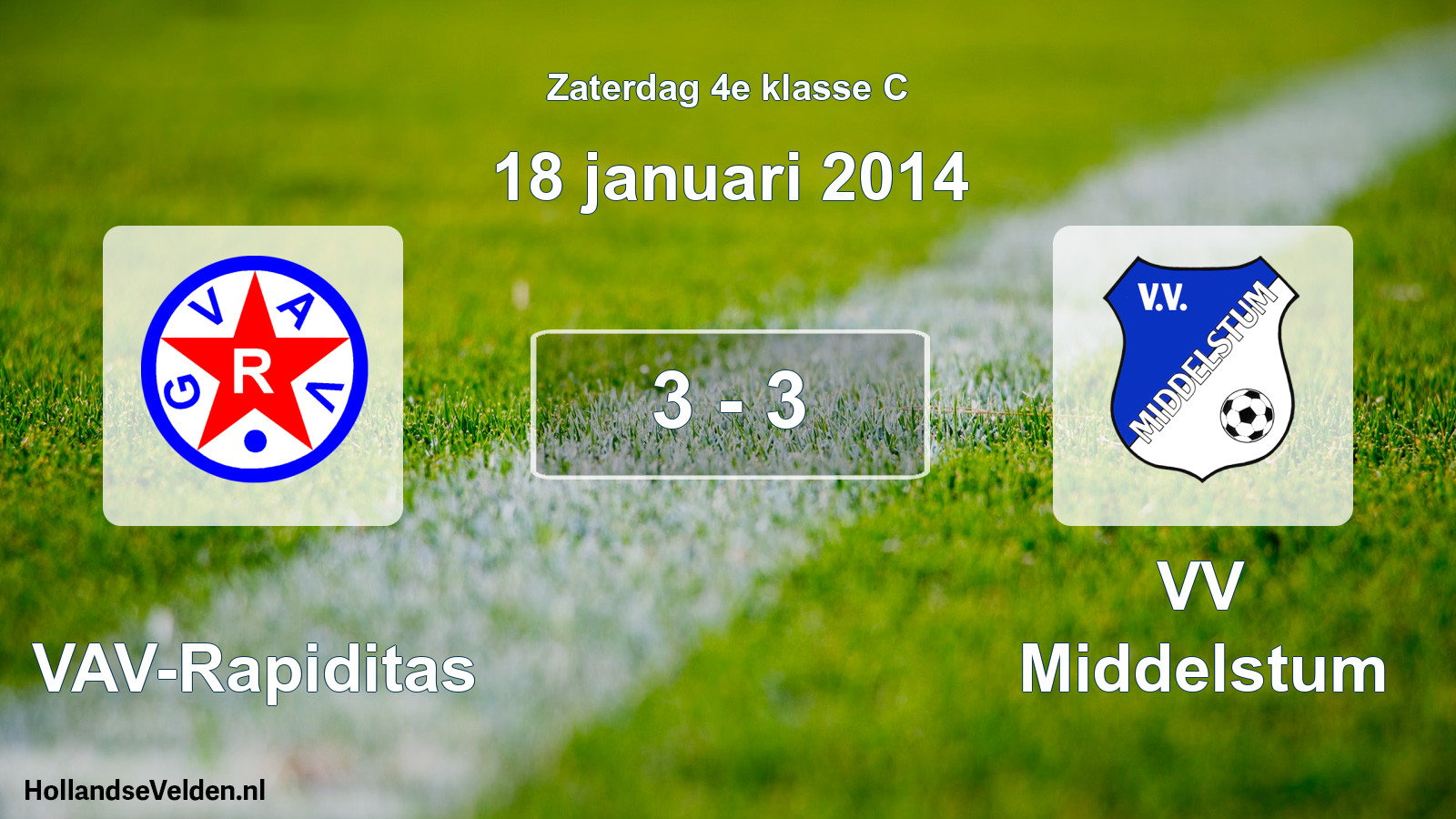 Total number of matches played: GVAV-Rapiditas - VV Middelstum 3 - 3 (18 January 2014)