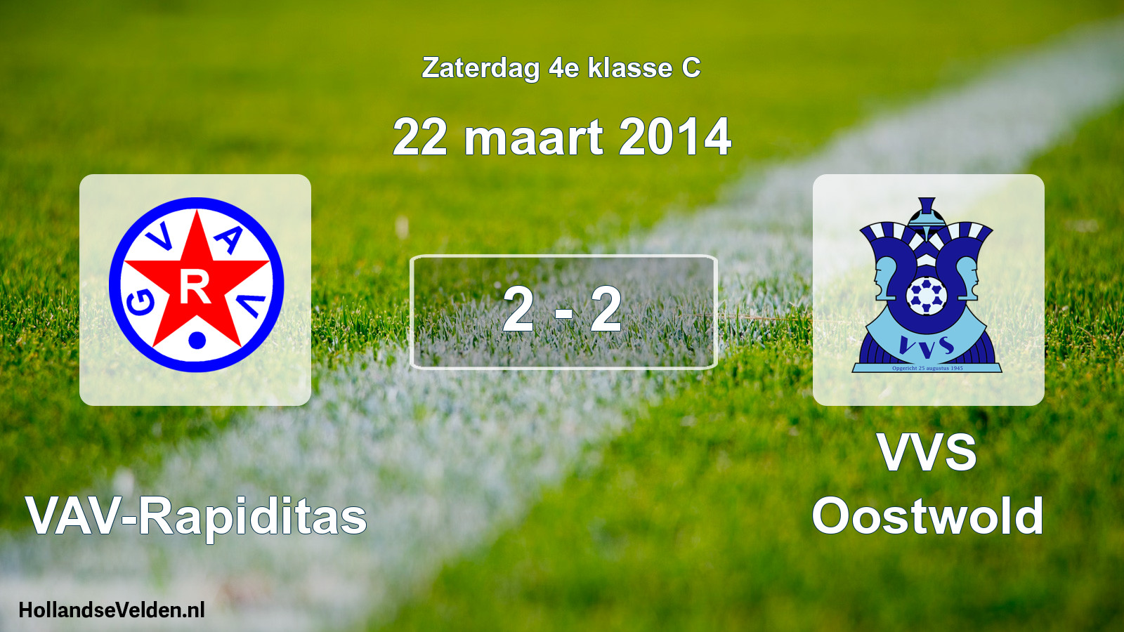 Total number of matches played: GVAV-Rapiditas - VVS Oostwold 2 - 2 (22 March 2014)