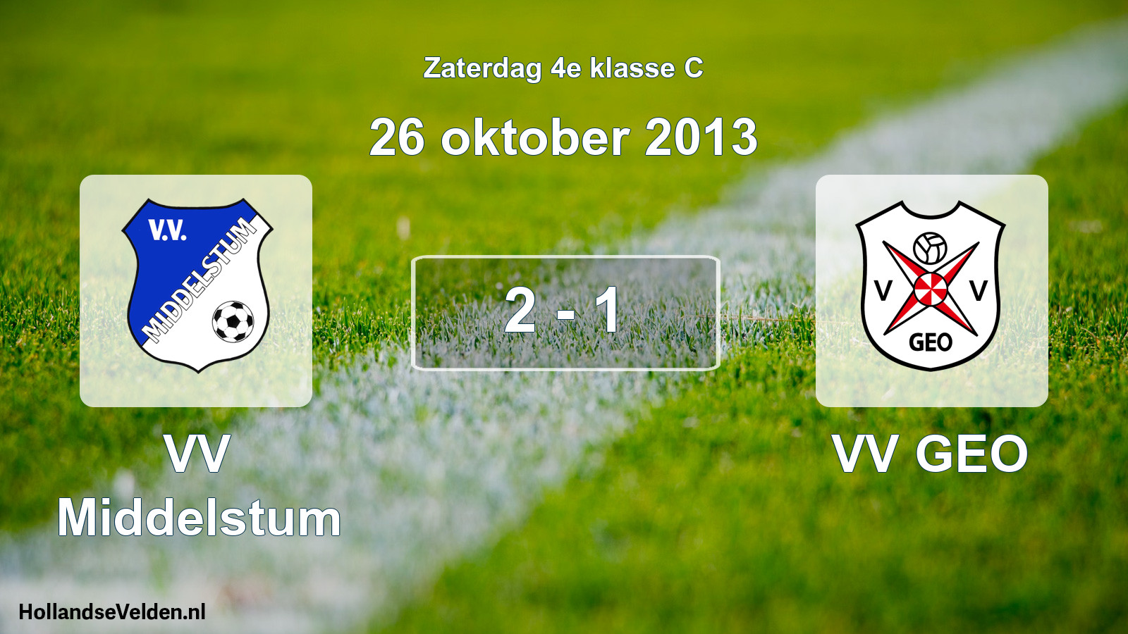 Total number of matches played: VV Middelstum - VV GEO 2 - 1 (26 October 2013)