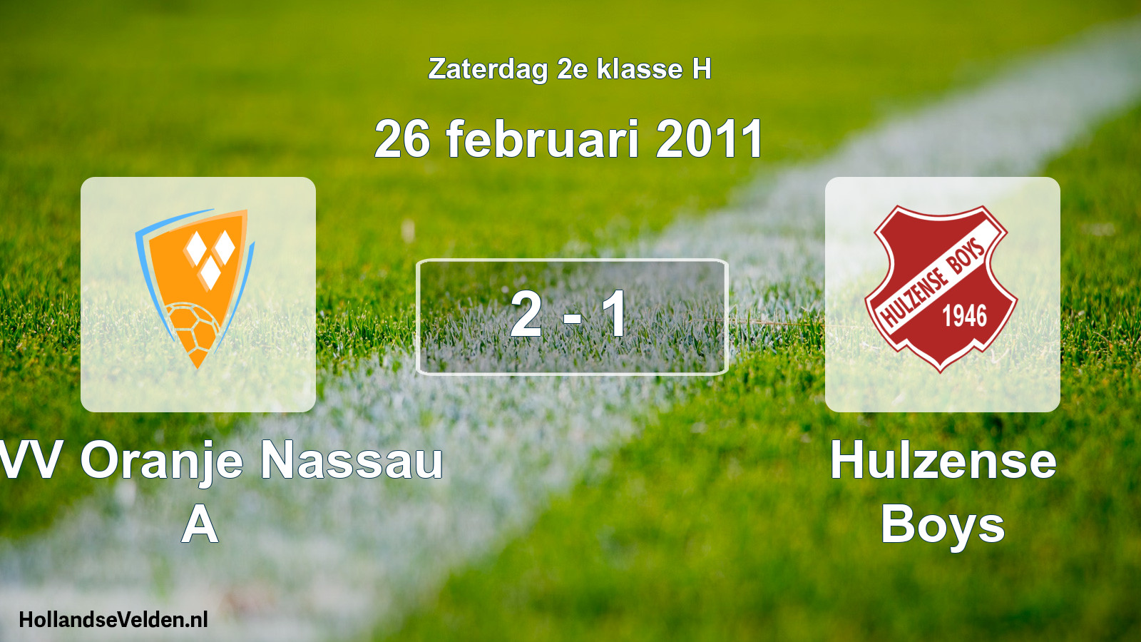 Total number of matches played: CVV Oranje Nassau A - Hulzense Boys 2 - 1 (26 February 2011)