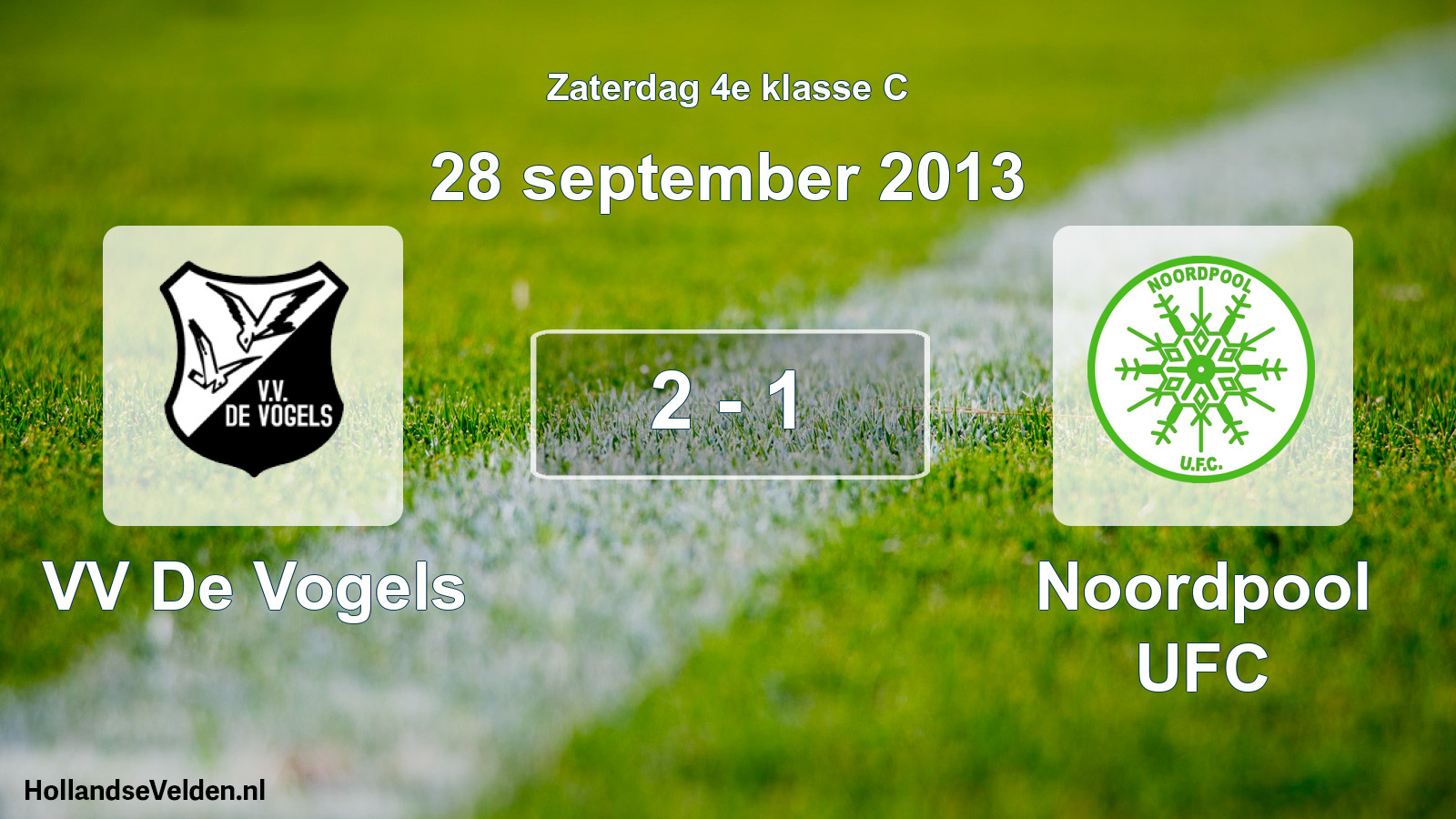 Total number of matches played: VV De Vogels - Noordpool UFC 2 - 1 (28 September 2013)