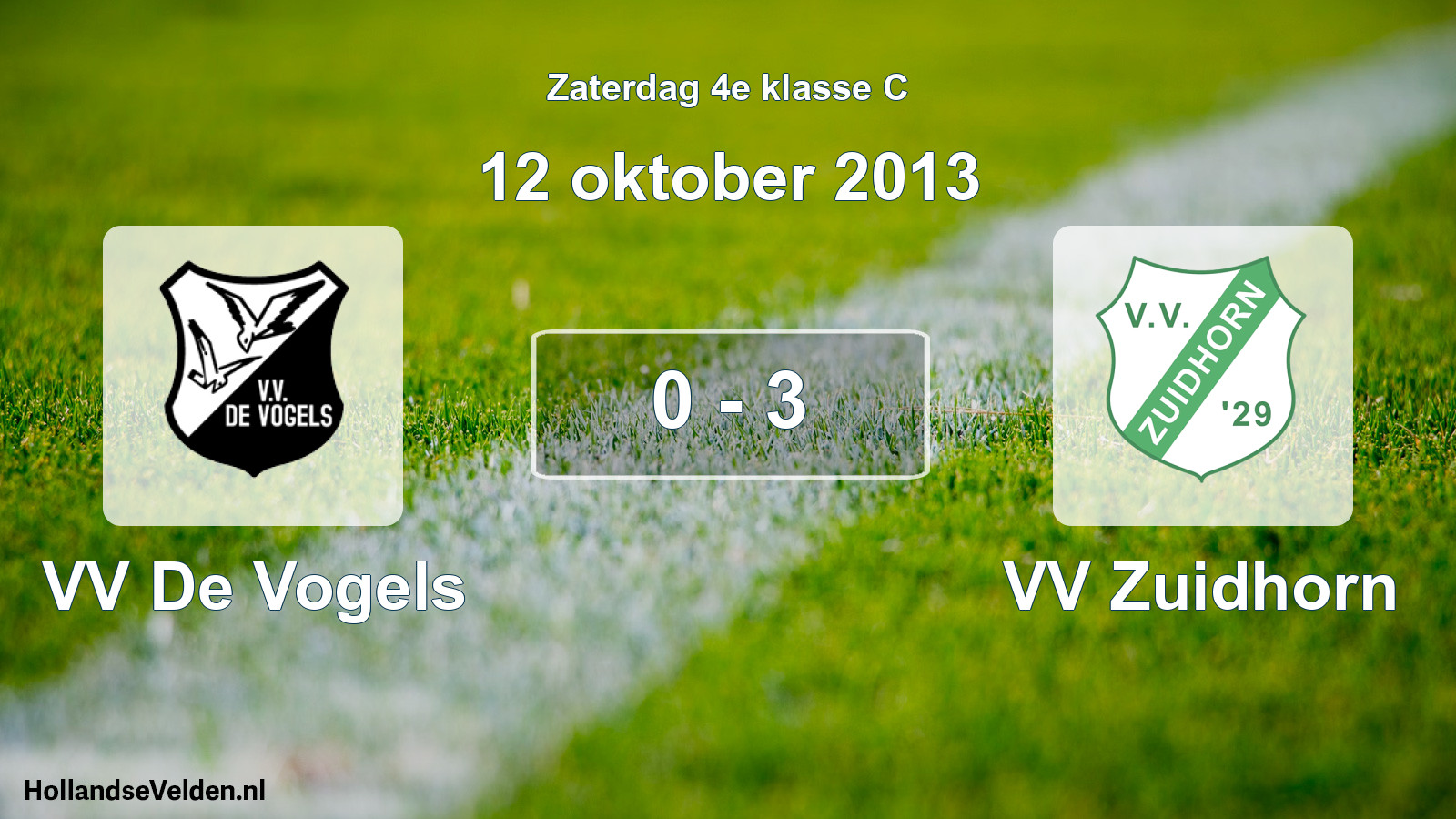 Total number of matches played: VV De Vogels - VV Zuidhorn 0 - 3 (12 October 2013)