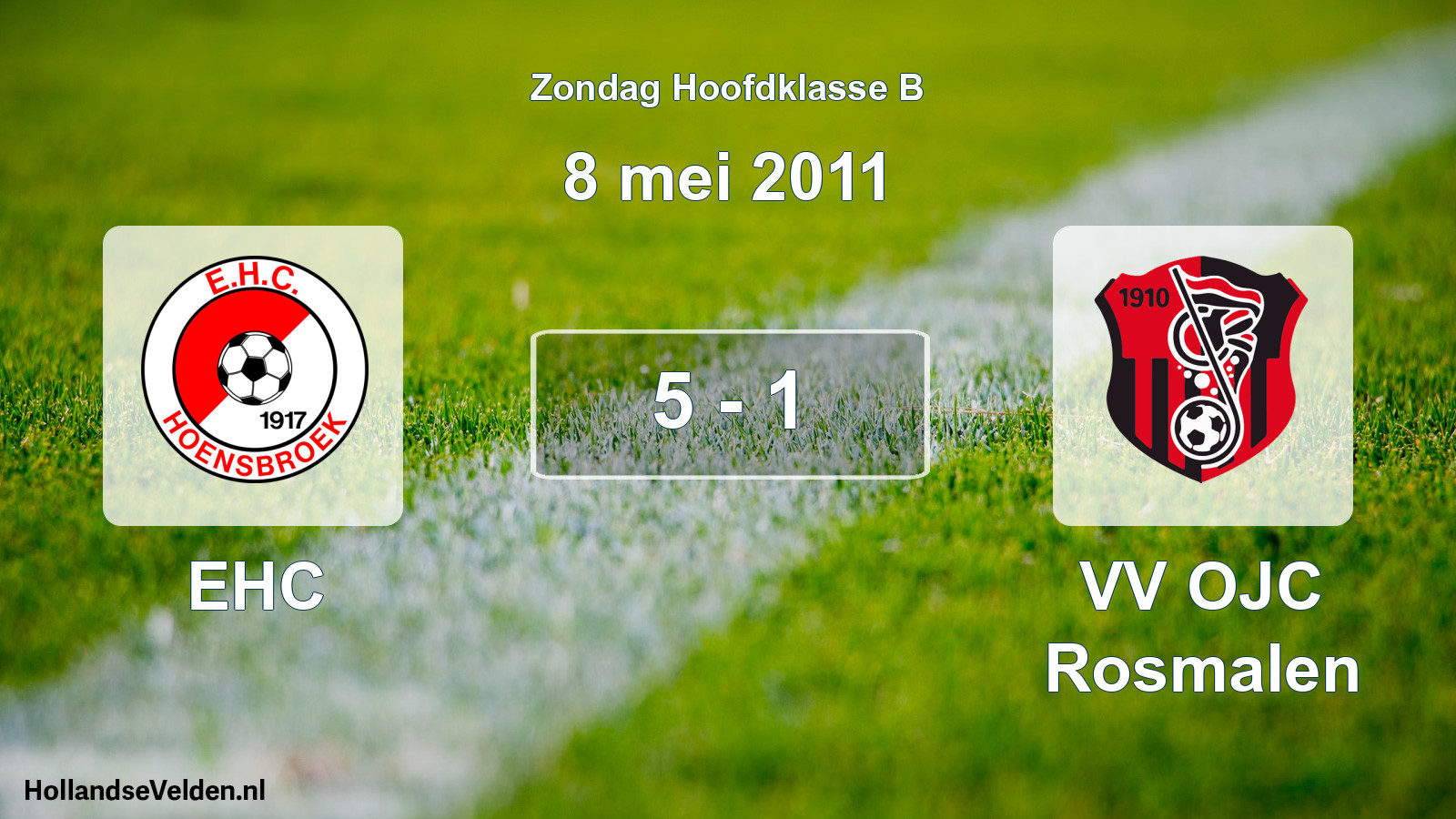 Total number of matches played: EHC - VV OJC Rosmalen 5 - 1 (8 May 2011)