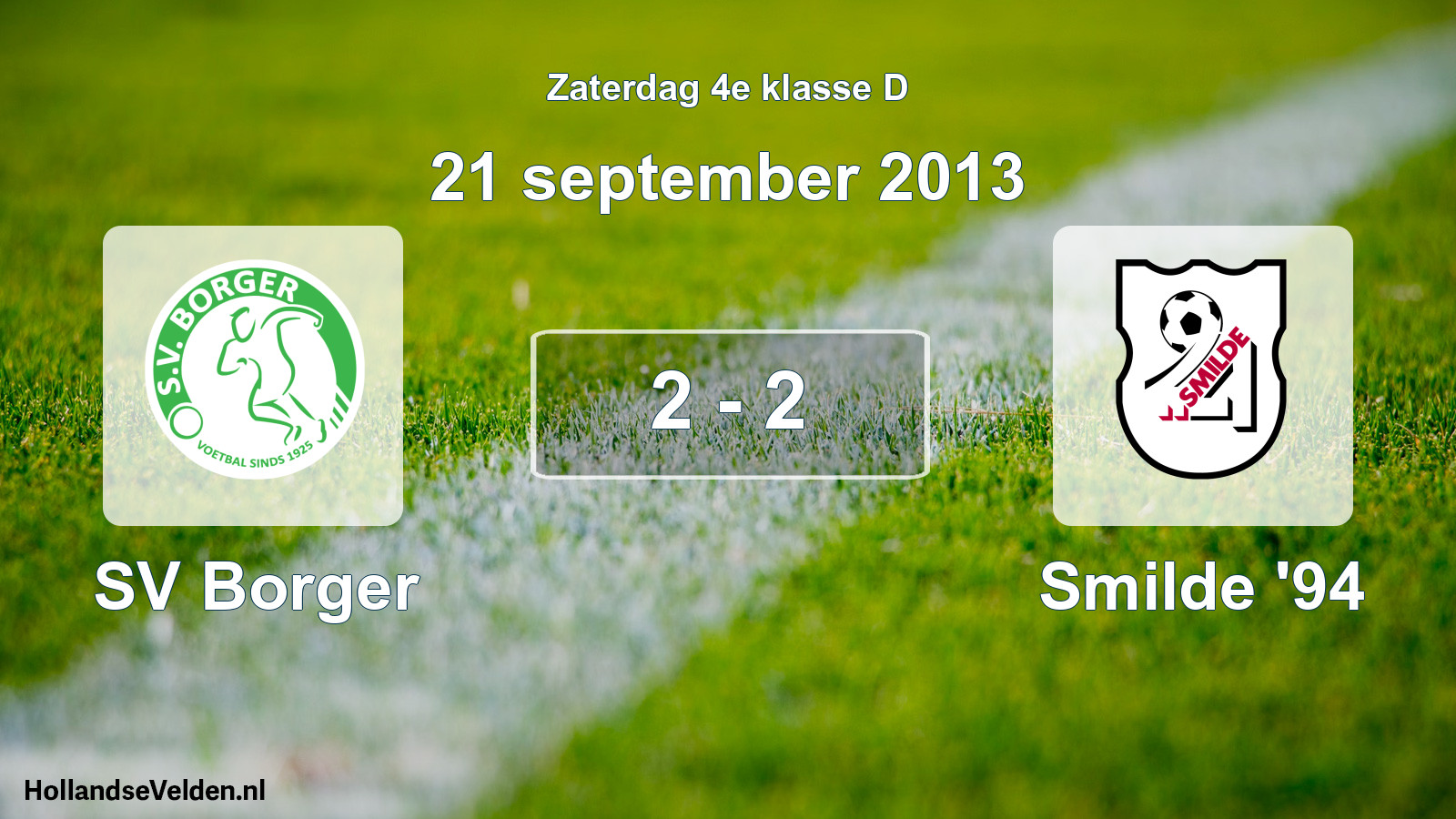 Total number of matches played: SV Borger - Smilde '94 2 - 2 (21 September 2013)
