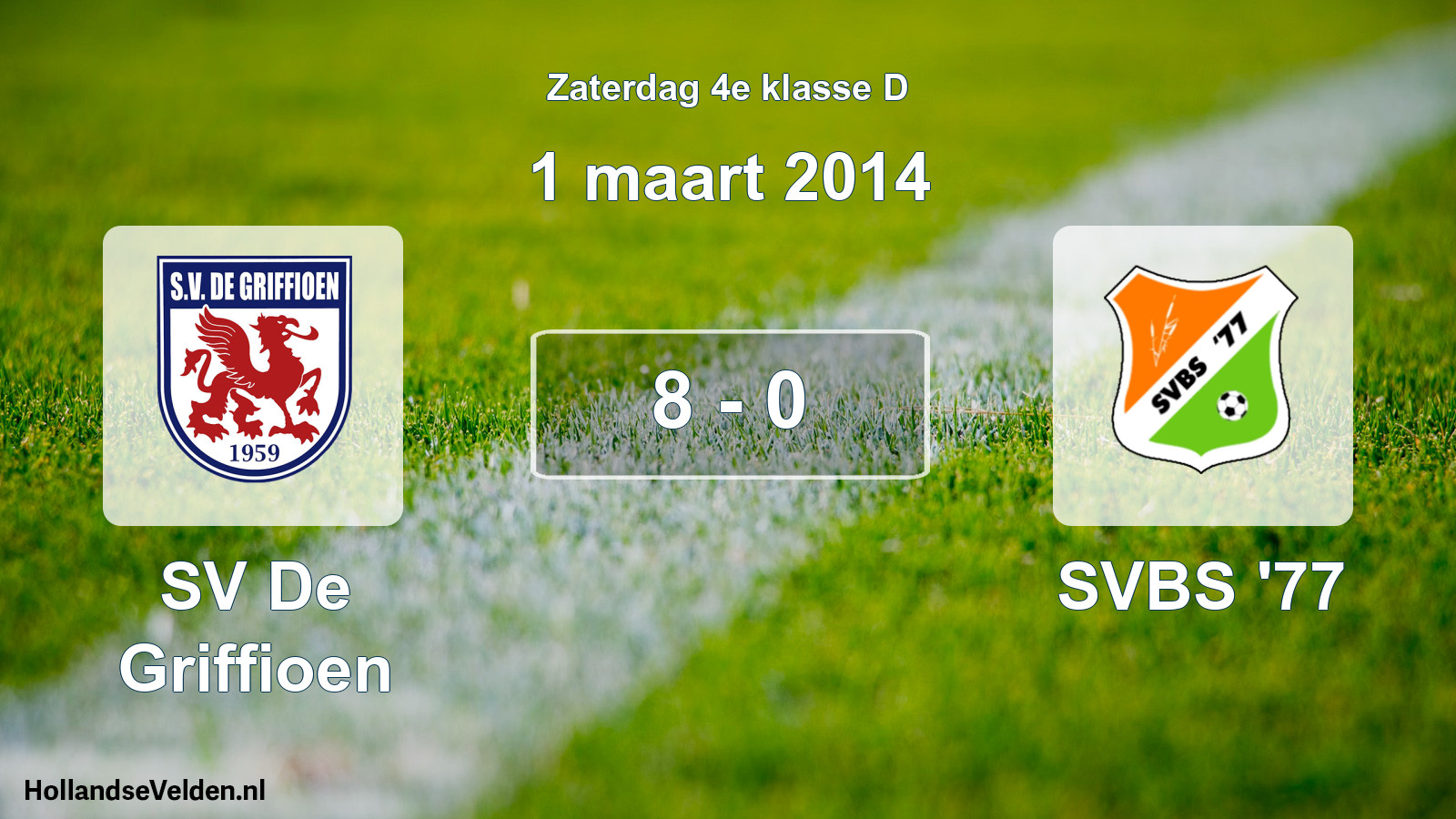 Total number of matches played: SV De Griffioen - SVBS '77 8 - 0 (1 March 2014)