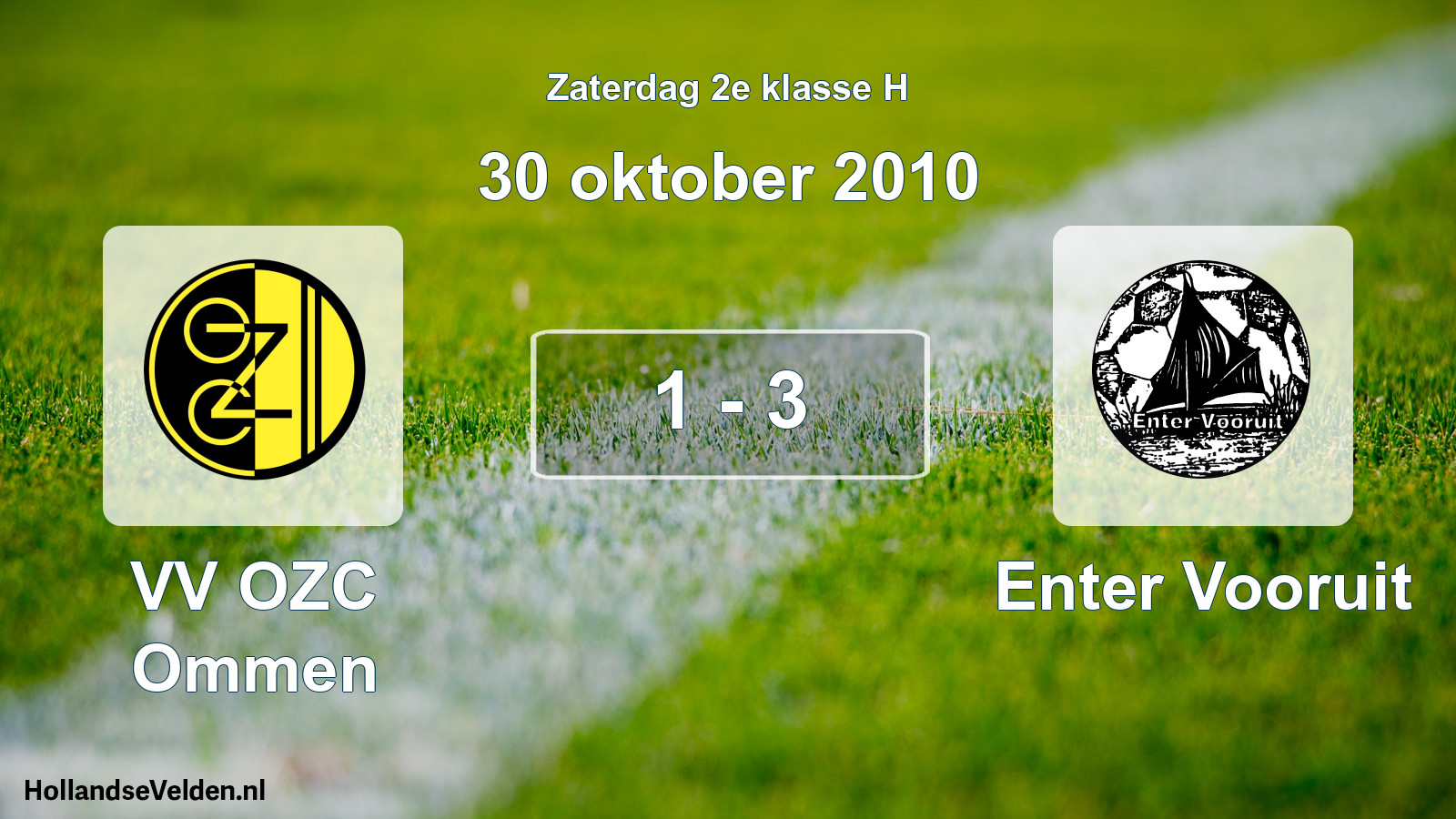 Total number of matches played: VV OZC Ommen - Enter Vooruit 1 - 3 (30 October 2010)