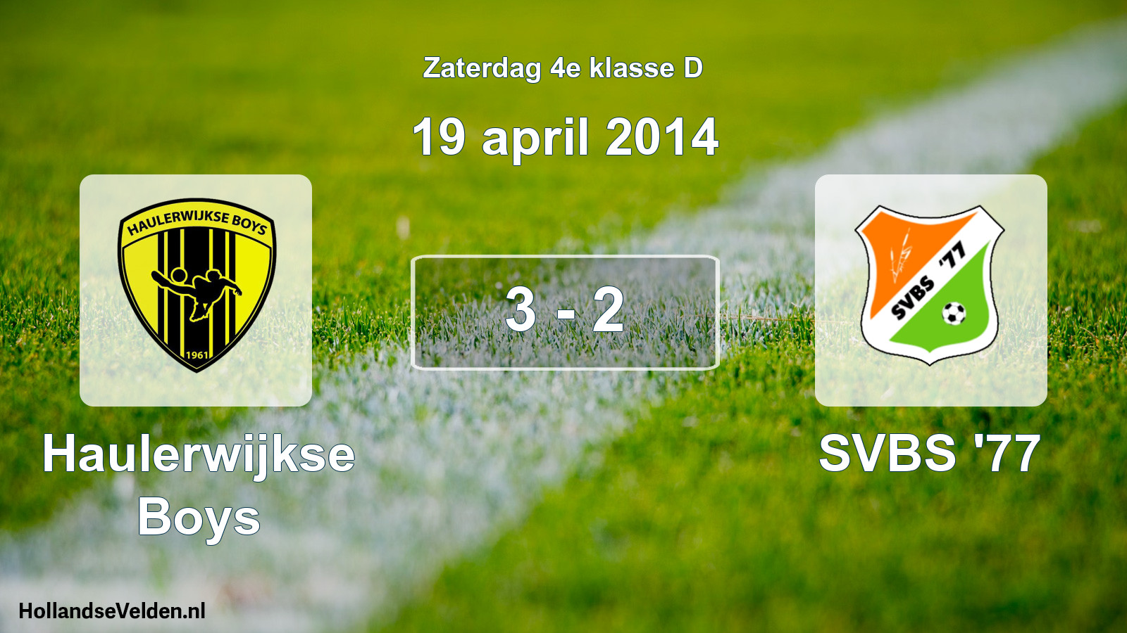 Total number of matches played: Haulerwijkse Boys - SVBS '77 3 - 2 (19 April 2014)