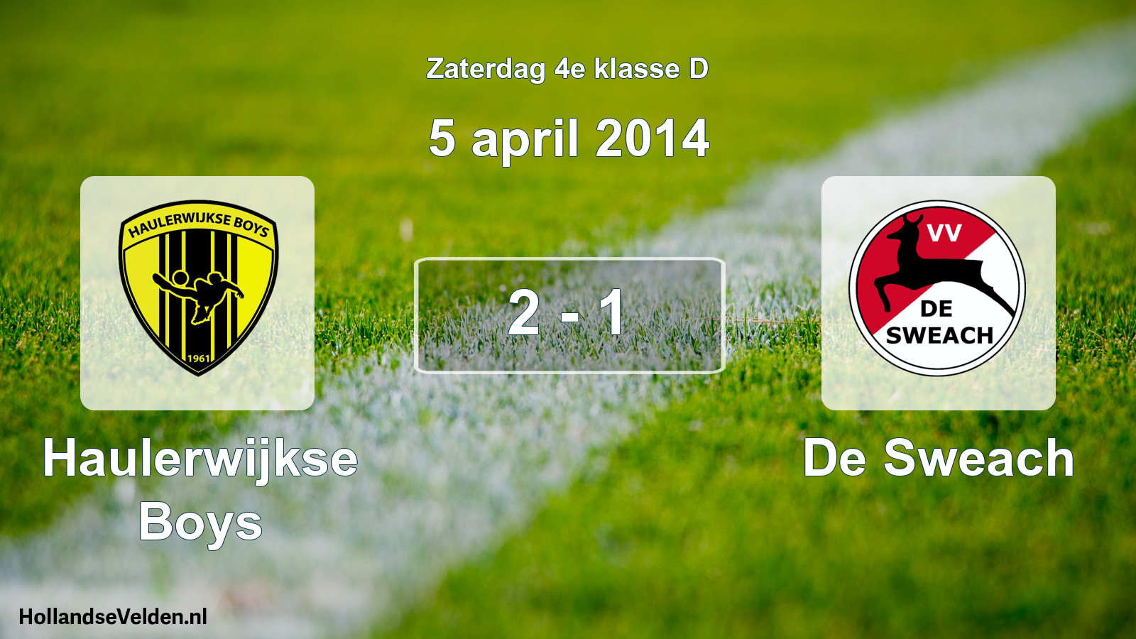 Total number of matches played: Haulerwijkse Boys - De Sweach 2 - 1 (5 April 2014)