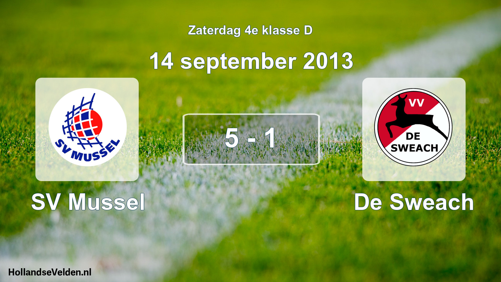 Total number of matches played: SV Mussel - De Sweach 5 - 1 (14 September 2013)