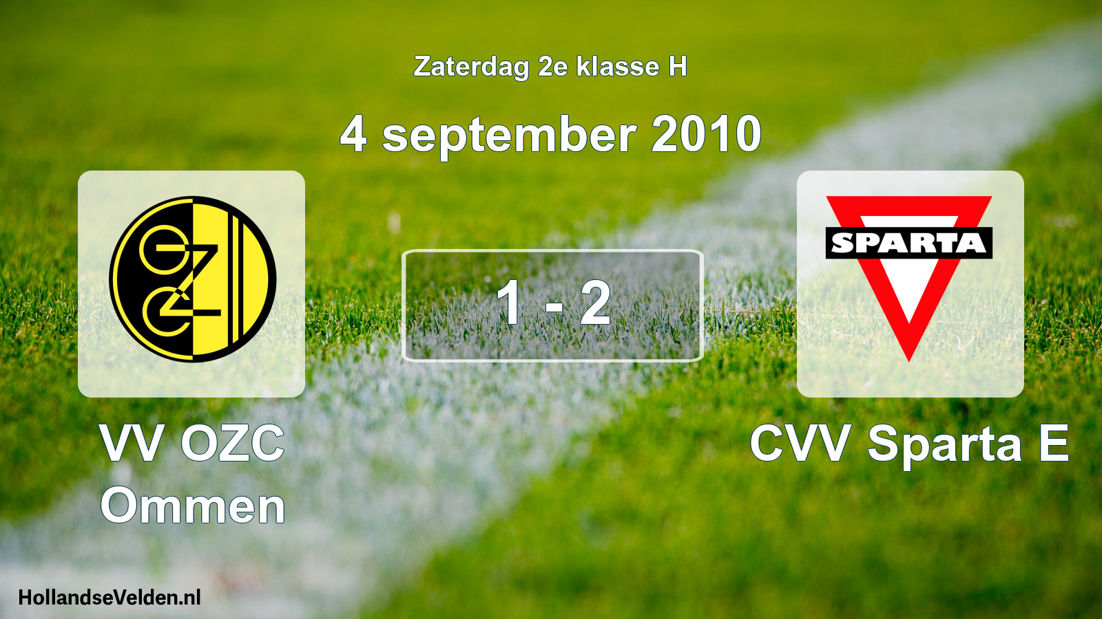 Total number of matches played: VV OZC Ommen - CVV Sparta E 1 - 2 (4 September 2010)