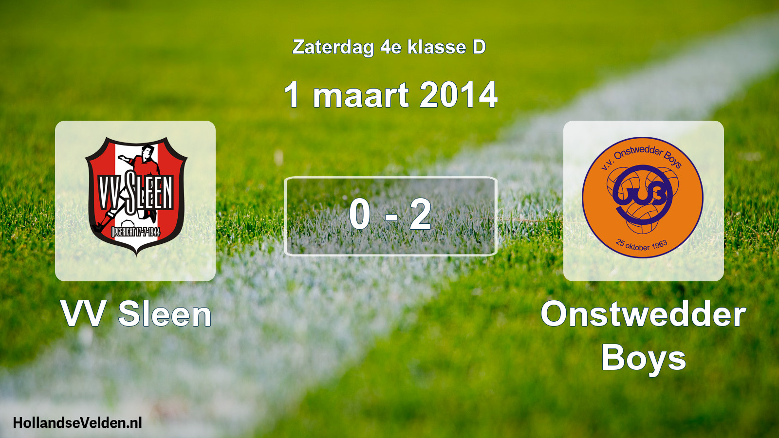 Total number of matches played: VV Sleen - Onstwedder Boys 0 - 2 (1 March 2014)