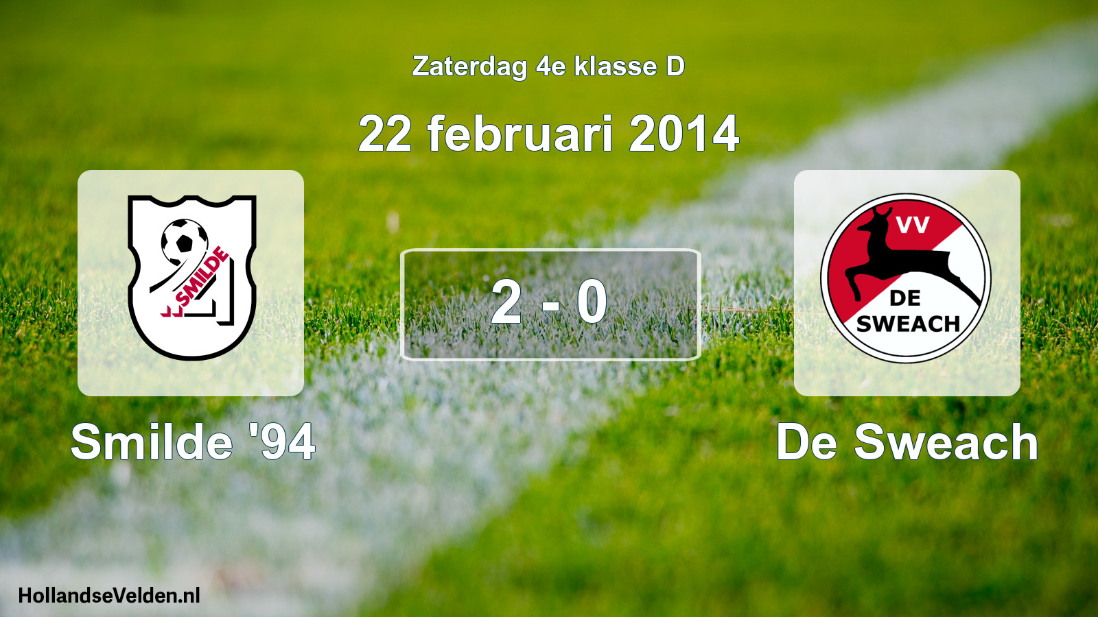 Total number of matches played: Smilde '94 - De Sweach 2 - 0 (22 February 2014)