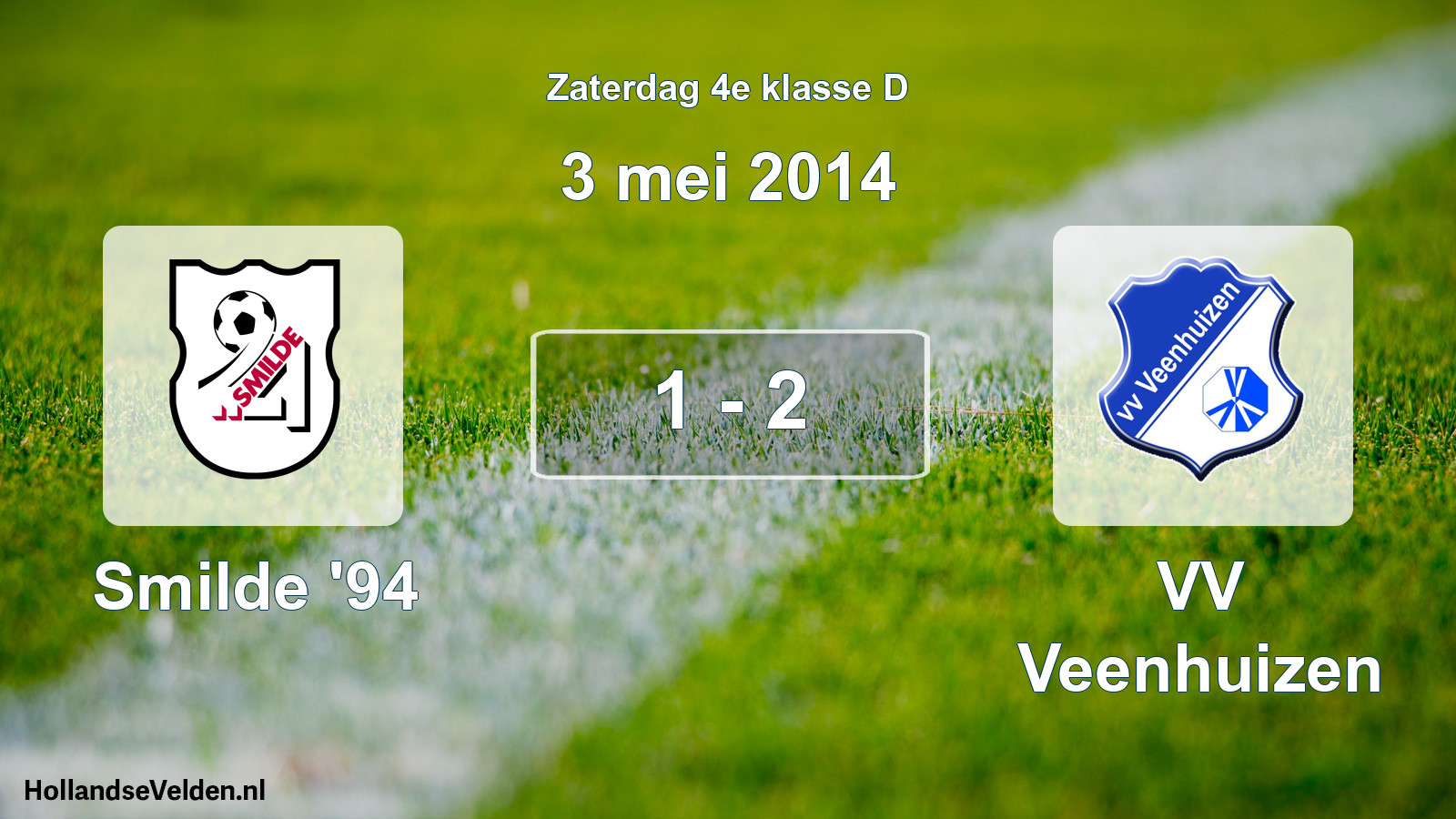 Total number of matches played: Smilde '94 - VV Veenhuizen 1 - 2 (3 May 2014)