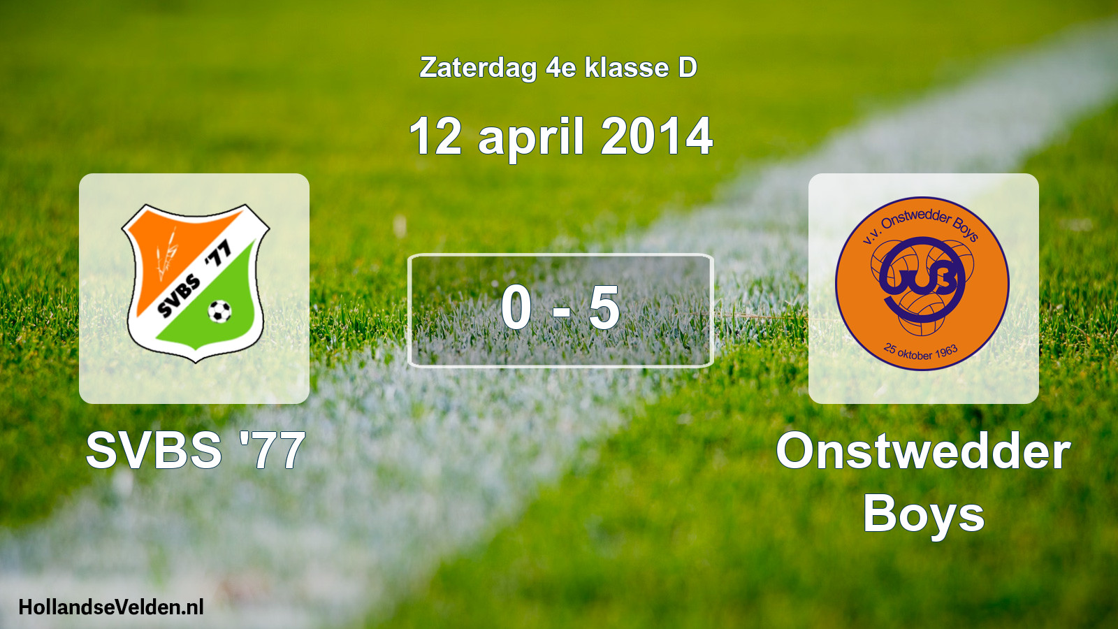 Total number of matches played: SVBS '77 - Onstwedder Boys 0 - 5 (12 April 2014)