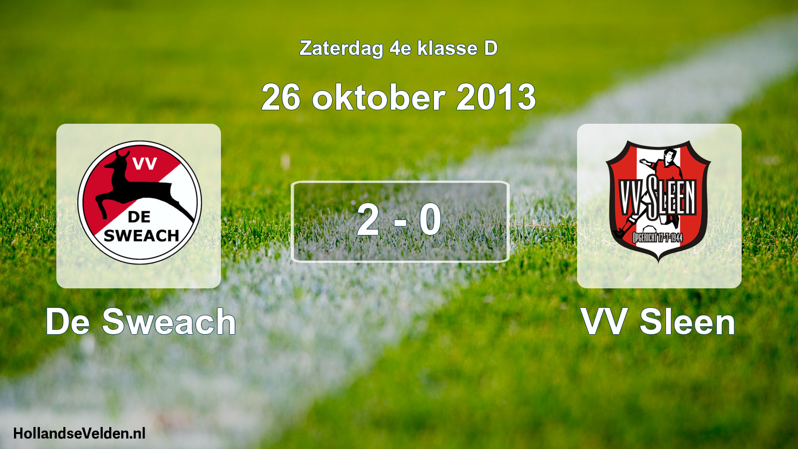 Total number of matches played: De Sweach - VV Sleen 2 - 0 (26 October 2013)