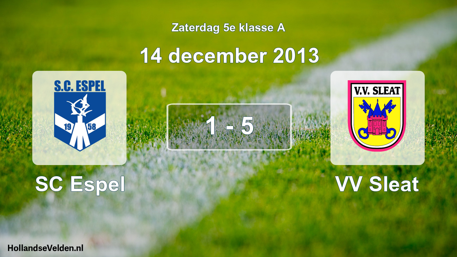 Total number of matches played: SC Espel - VV Sleat 1 - 5 (14 December 2013)