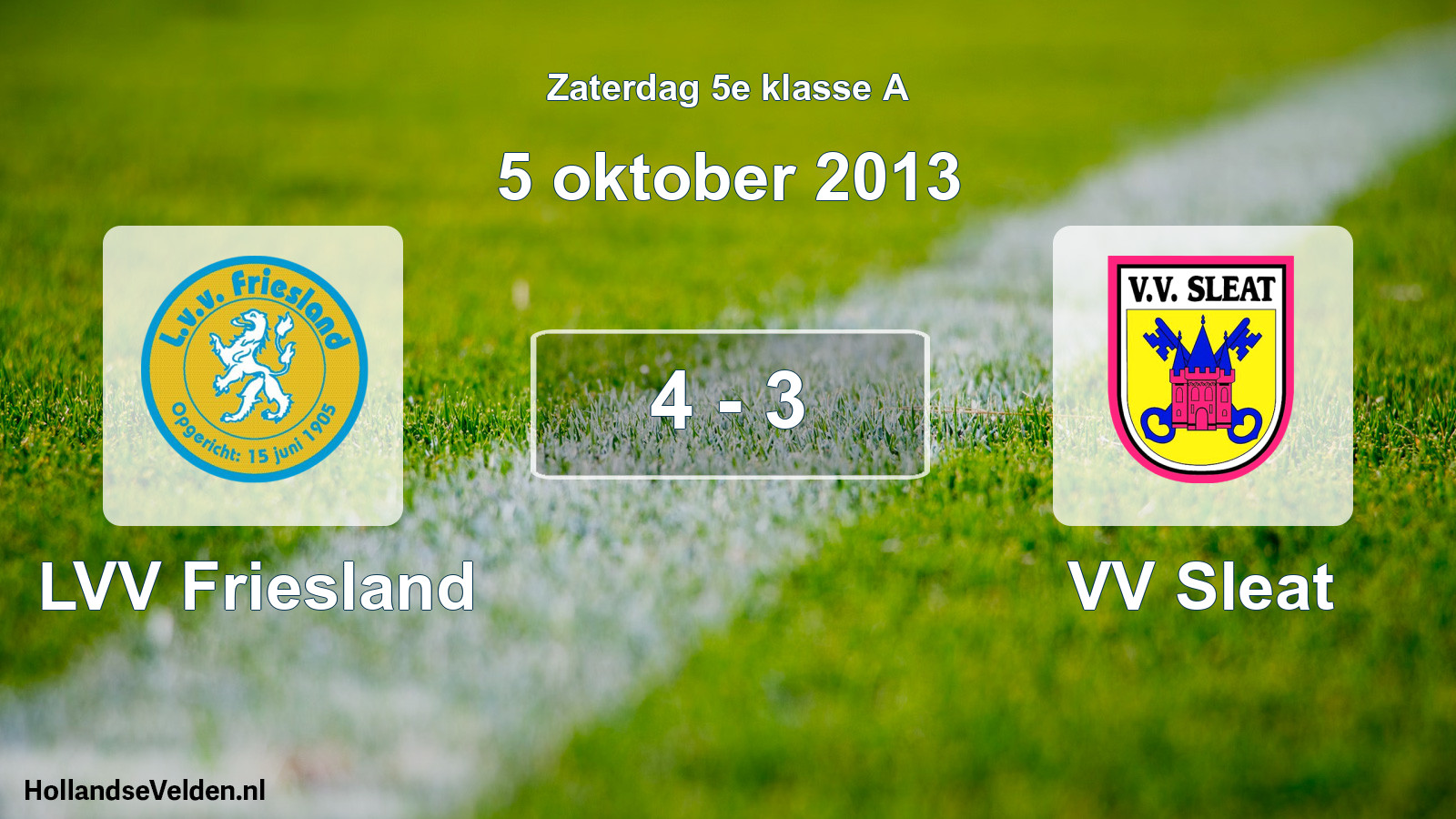 Total number of matches played: LVV Friesland - VV Sleat 4 - 3 (5 October 2013)