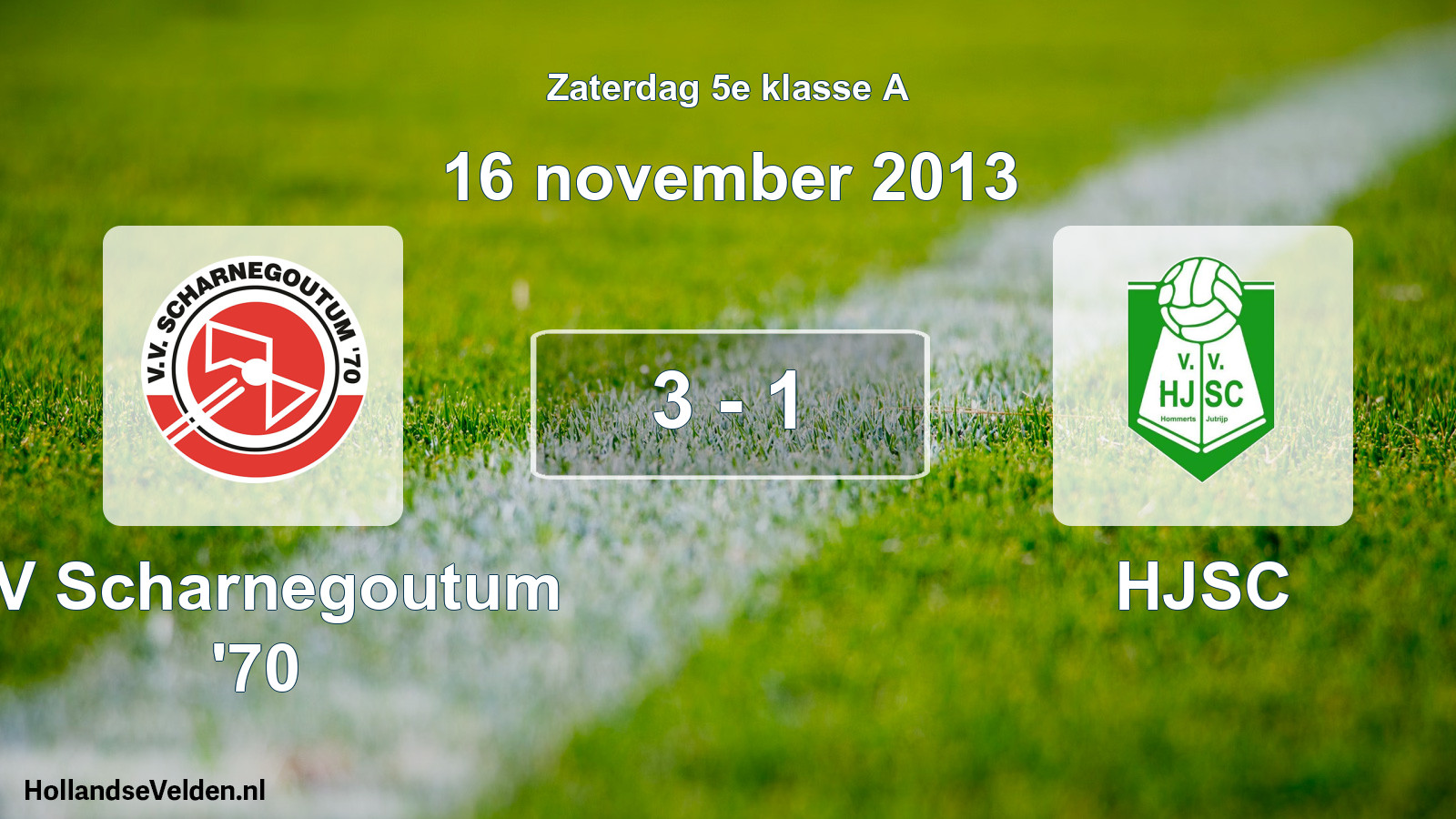 Total number of matches played: VV Scharnegoutum '70 - HJSC 3 - 1 (16 November 2013)