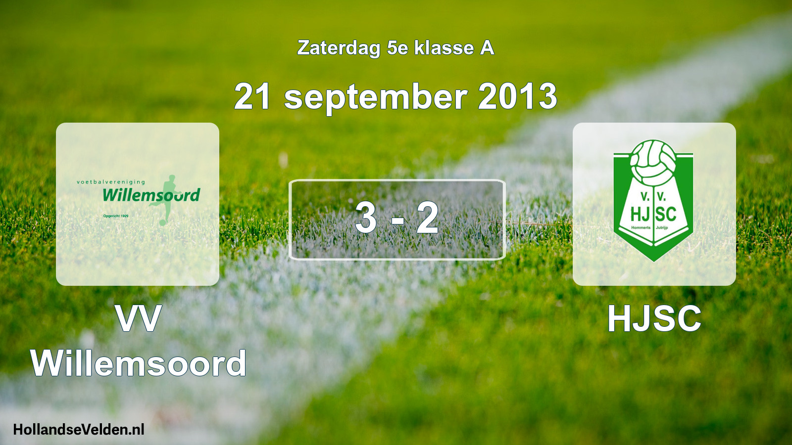 Total number of matches played: VV Willemsoord - HJSC 3 - 2 (21 September 2013)