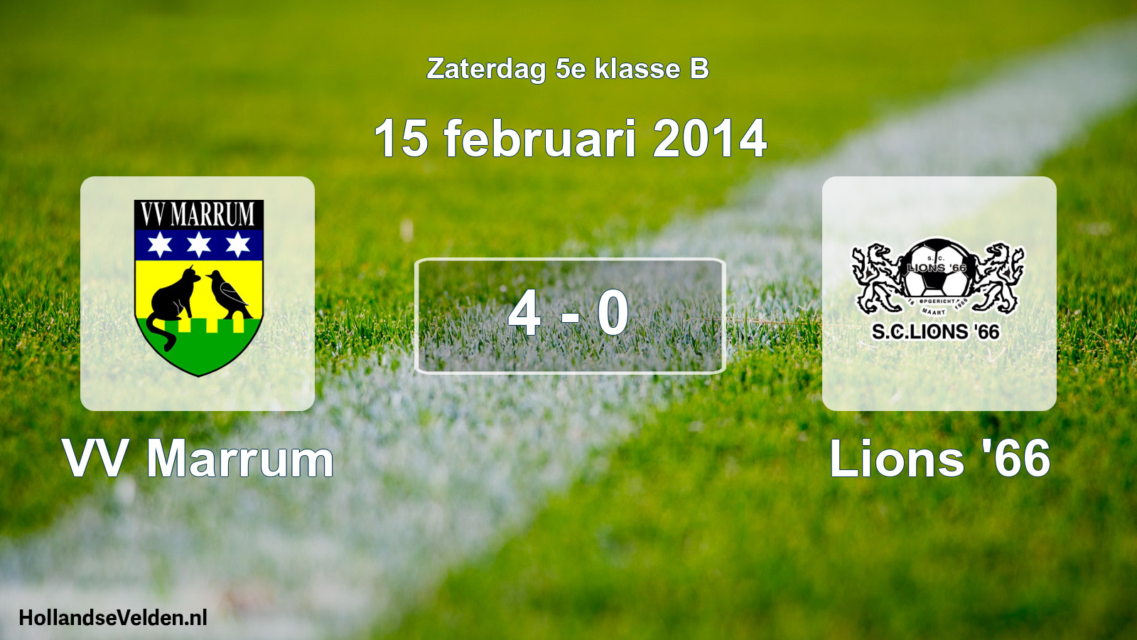 Total number of matches played: VV Marrum - Lions '66 4 - 0 (15 February 2014)
