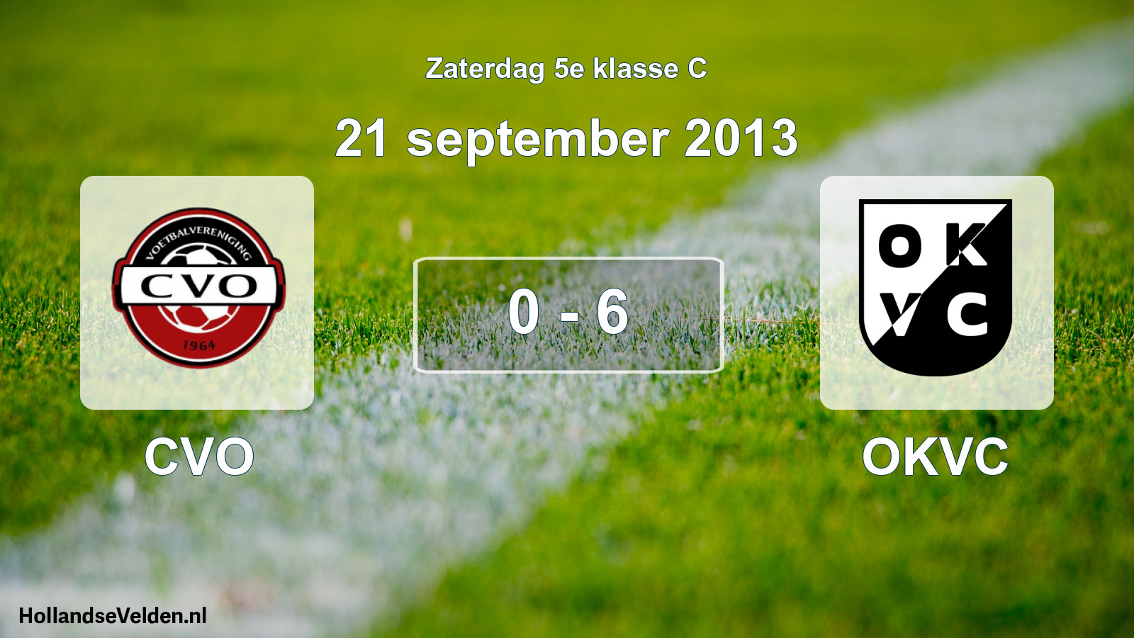 Total number of matches played: CVO - OKVC 0 - 6 (21 September 2013)