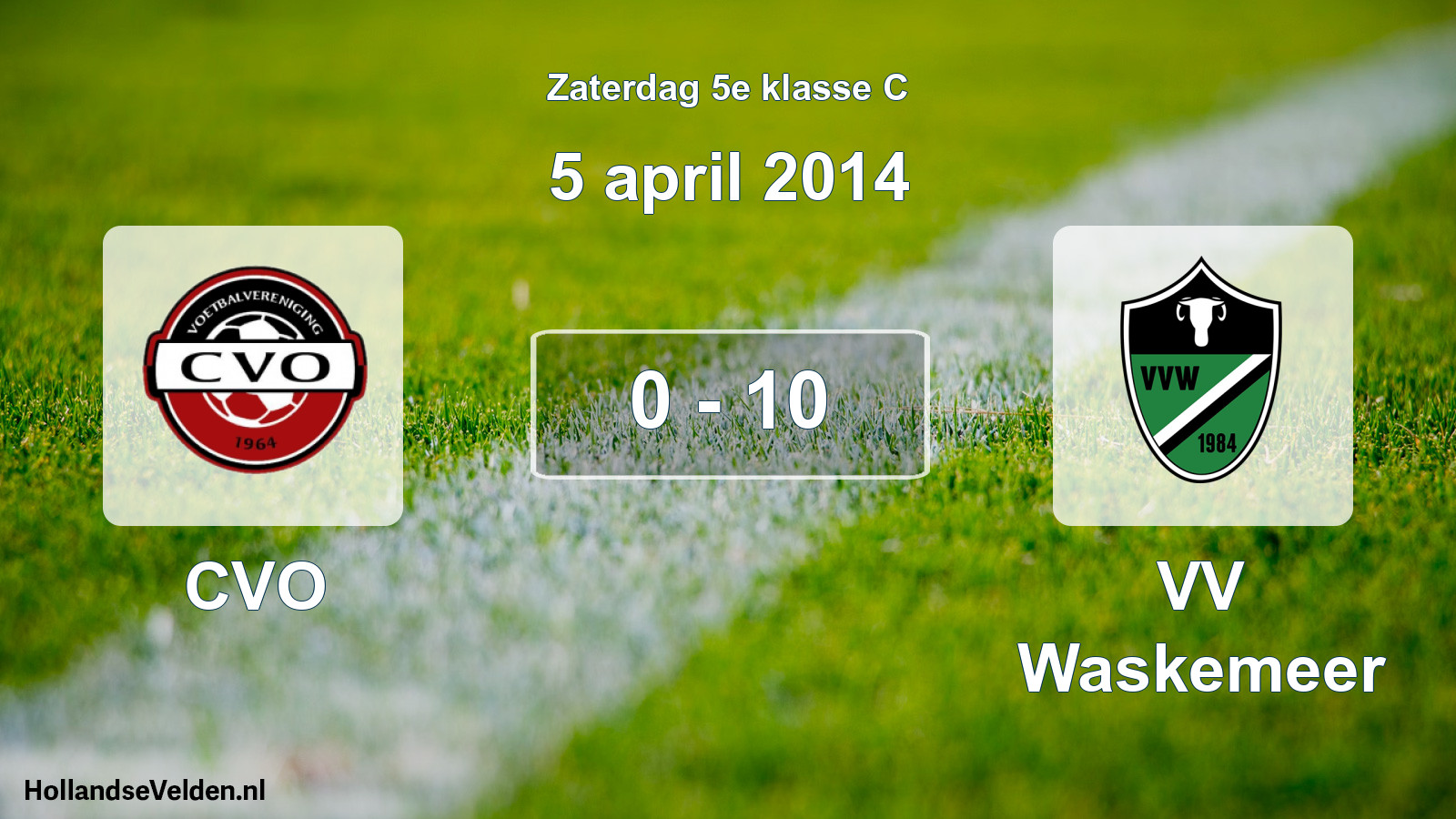 Total number of matches played: CVO - VV Waskemeer 0 - 10 (5 April 2014)
