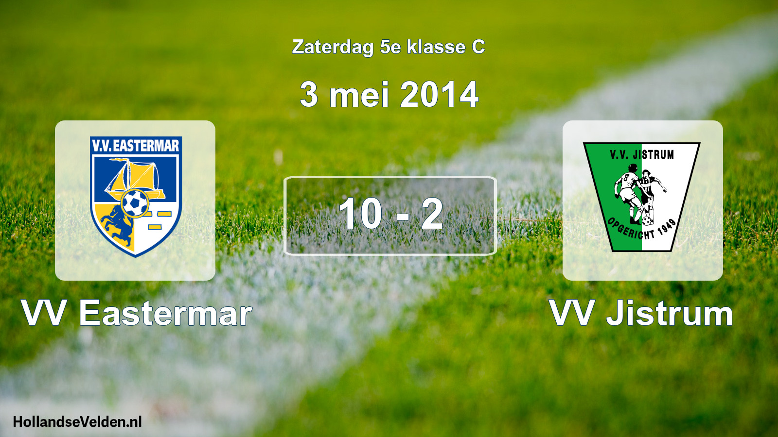 Total number of matches played: VV Eastermar - VV Jistrum 10 - 2 (3 May 2014)