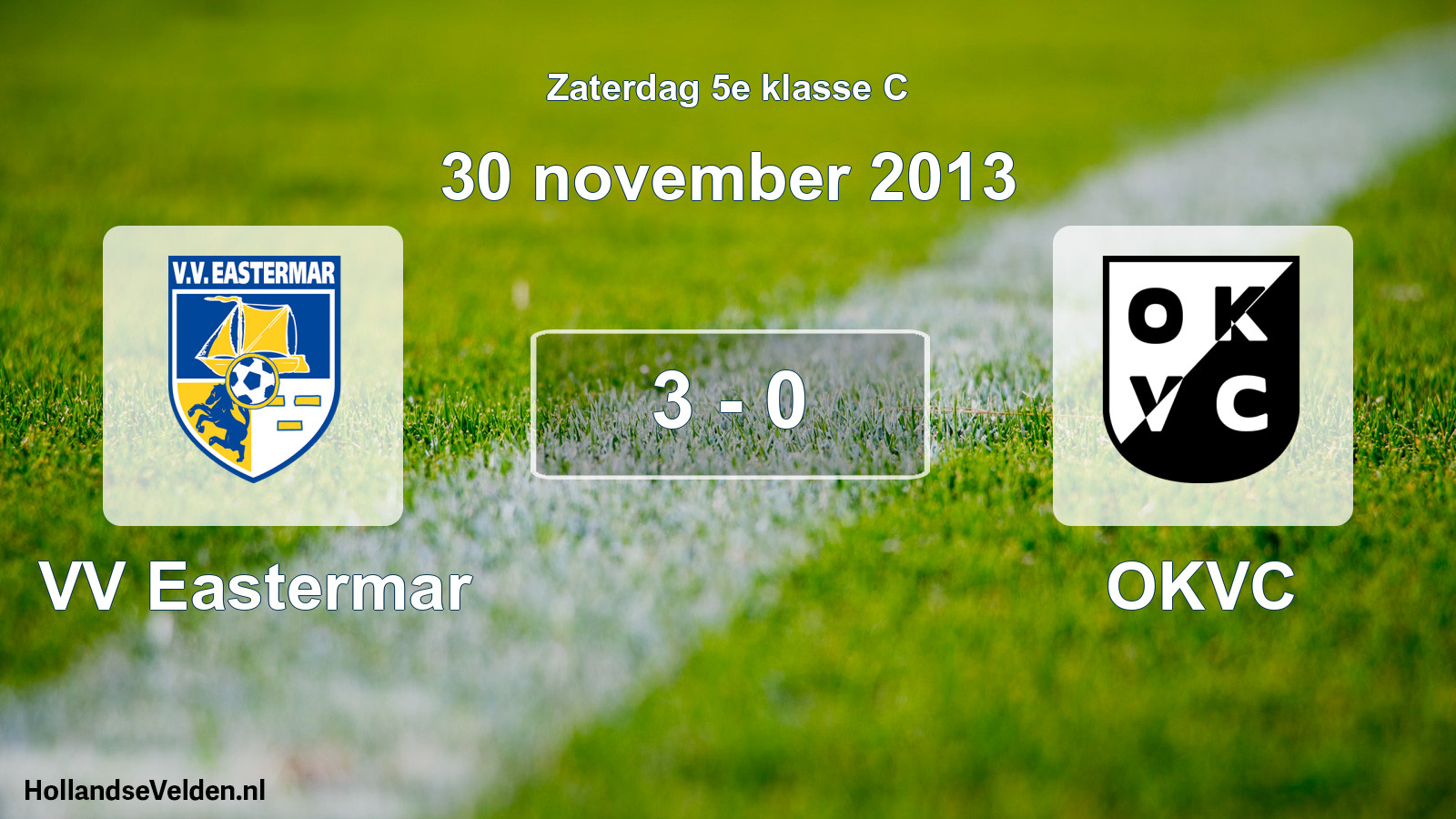 Total number of matches played: VV Eastermar - OKVC 3 - 0 (30 November 2013)