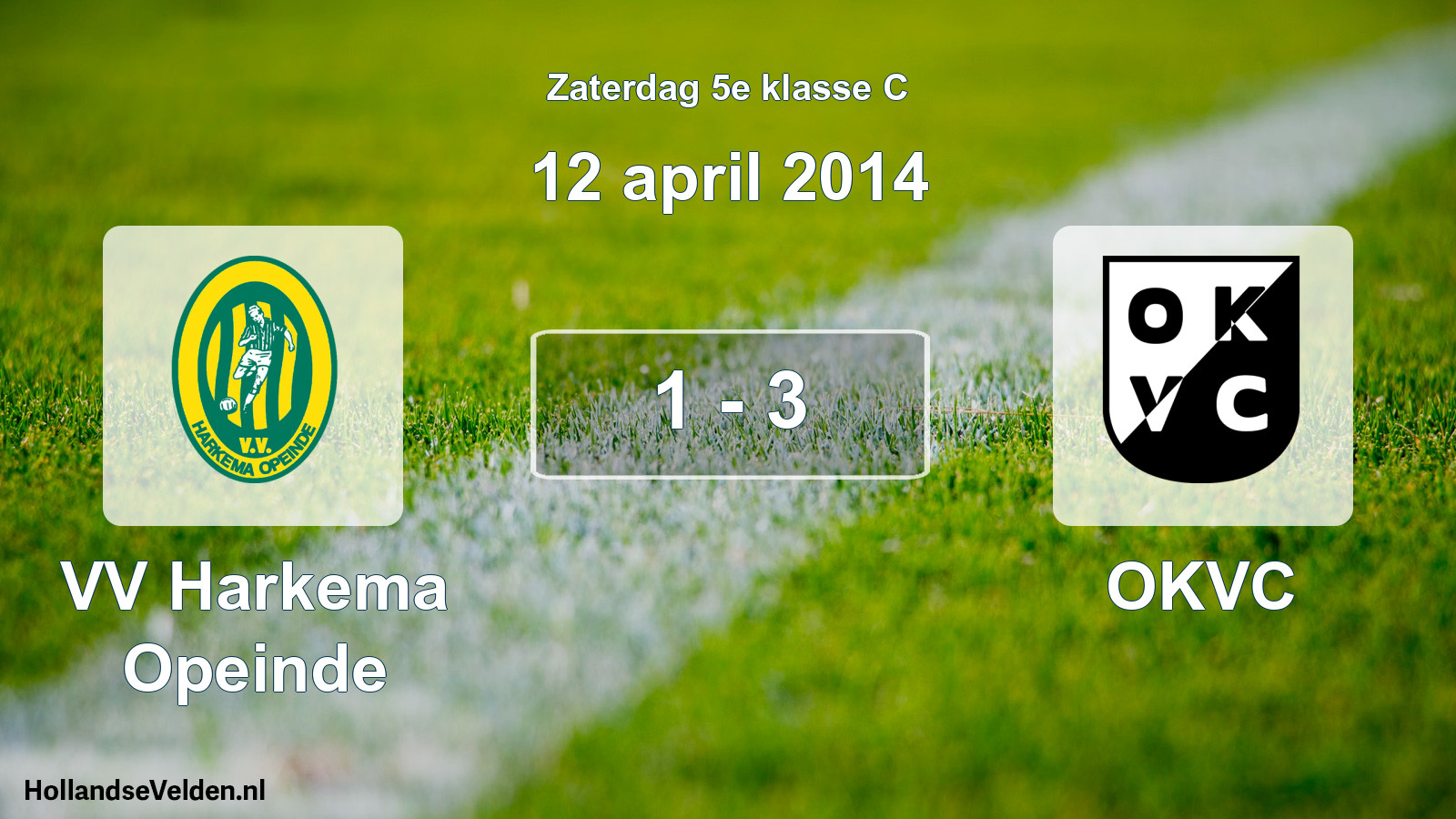 Total number of matches played: VV Harkema Opeinde - OKVC 1 - 3 (12 April 2014)