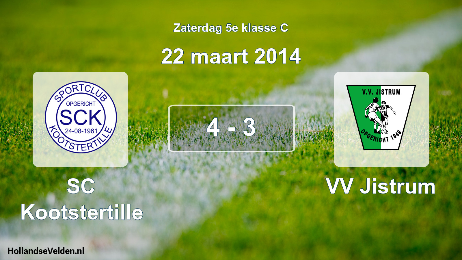 Total number of matches played: SC Kootstertille - VV Jistrum 4 - 3 (22 March 2014)