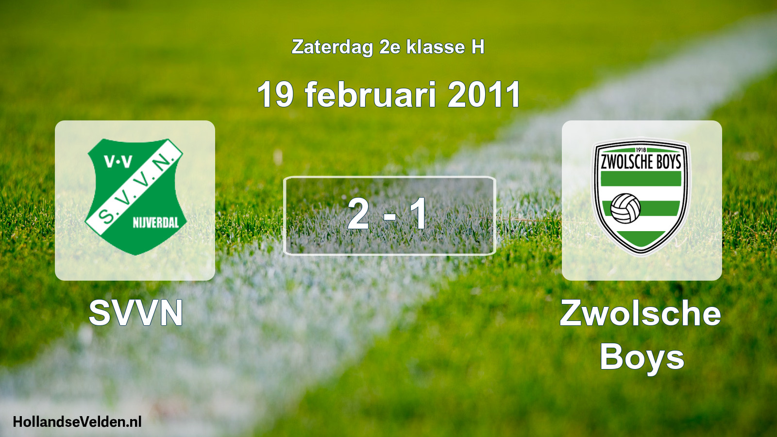 Total number of matches played: SVVN - Zwolsche Boys 2 - 1 (19 February 2011)